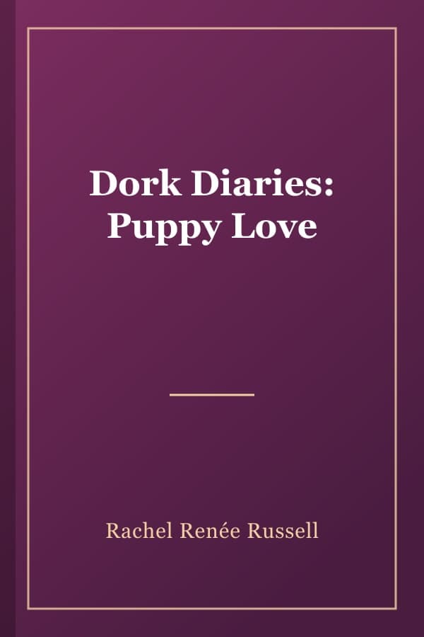 Dork Diaries: Puppy Love