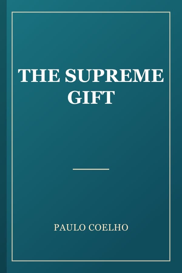 THE SUPREME GIFT