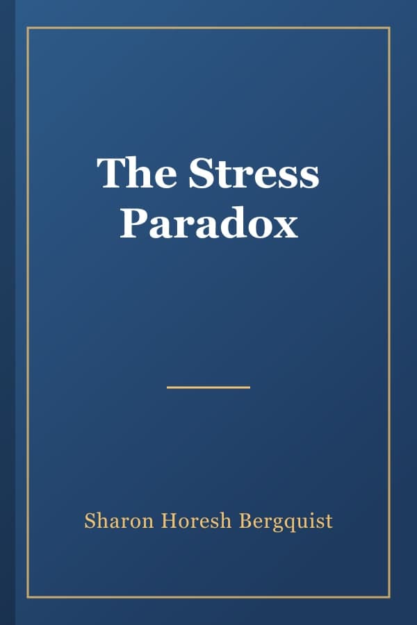 The Stress Paradox