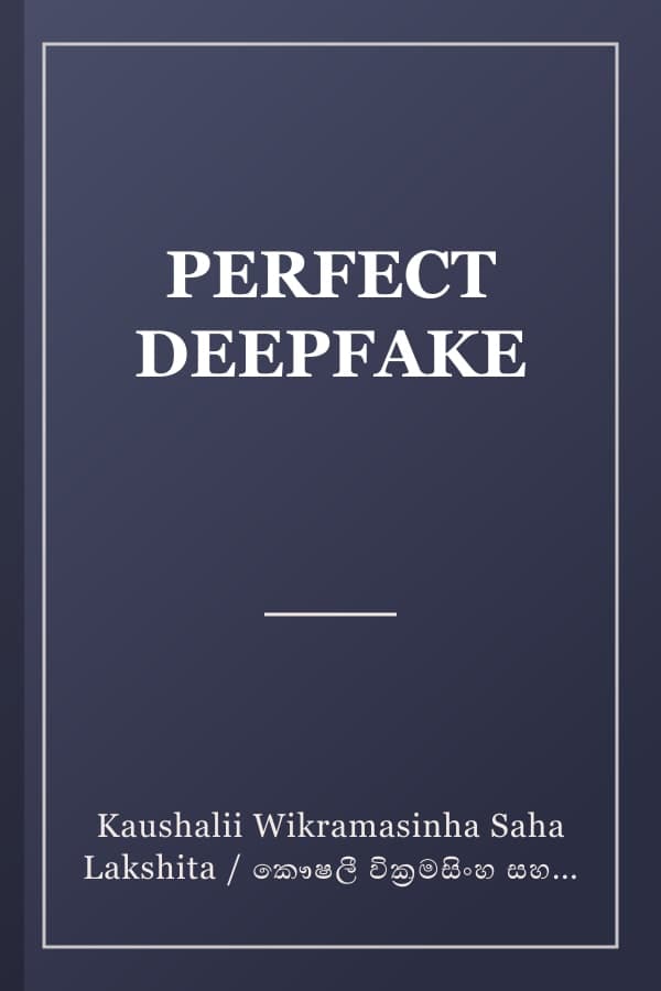 PERFECT DEEPFAKE