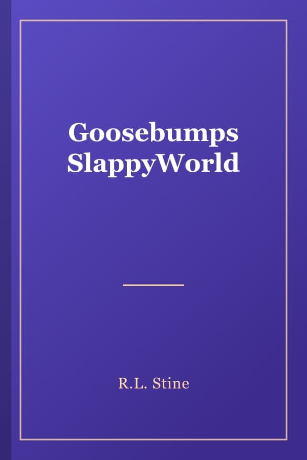 Goosebumps SlappyWorld