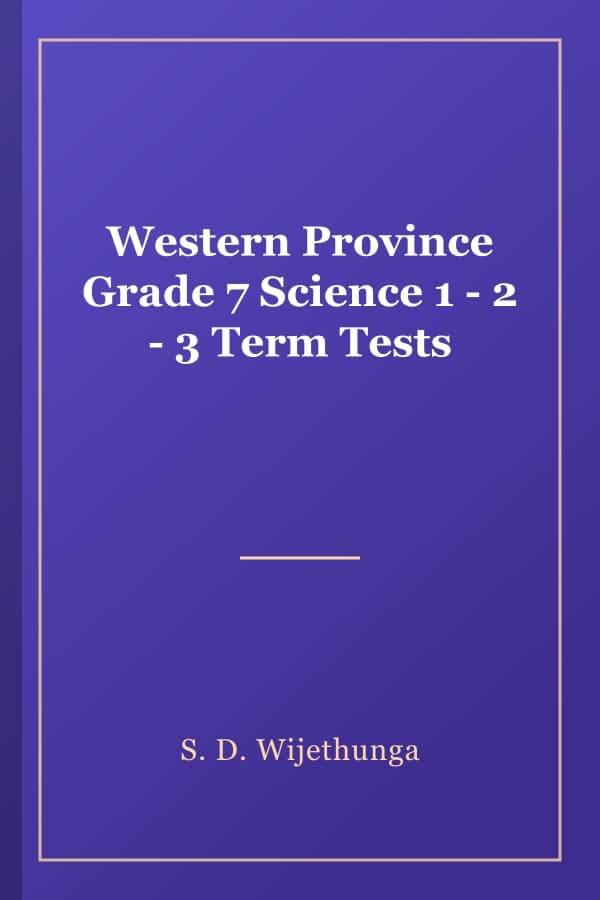 Western Province Grade 7 Science 1 - 2 - 3 Term Tests