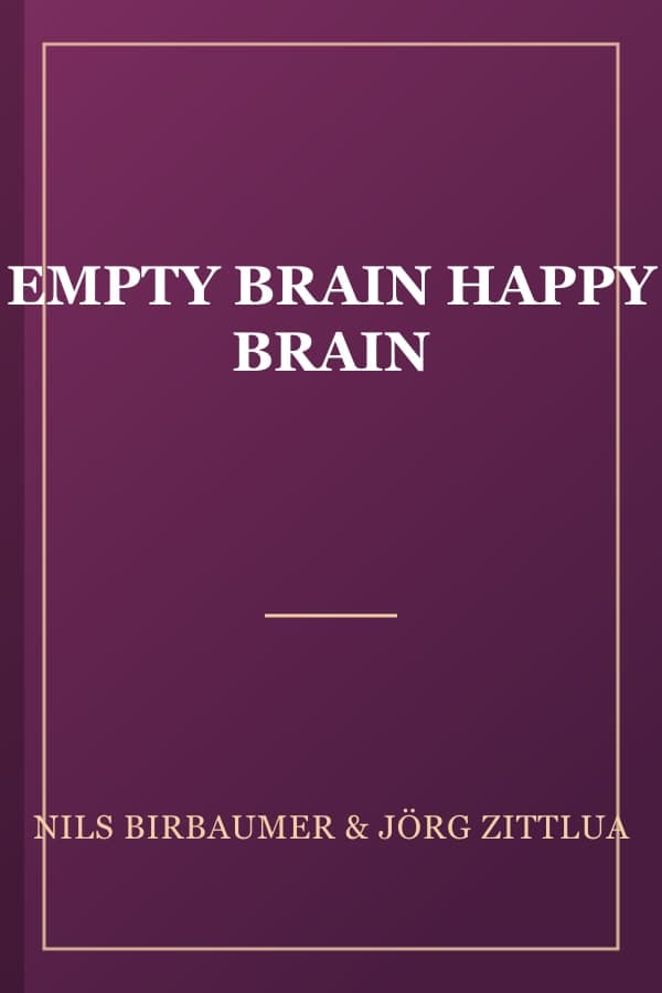 EMPTY BRAIN HAPPY BRAIN
