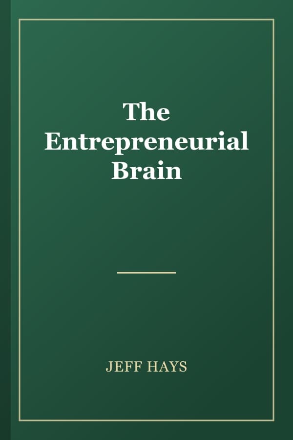 The Entrepreneurial Brain