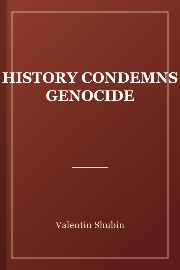 HISTORY CONDEMNS GENOCIDE