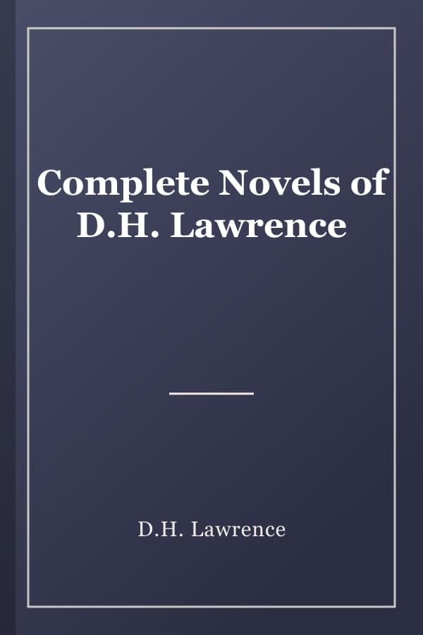 Complete Novels of D.H. Lawrence