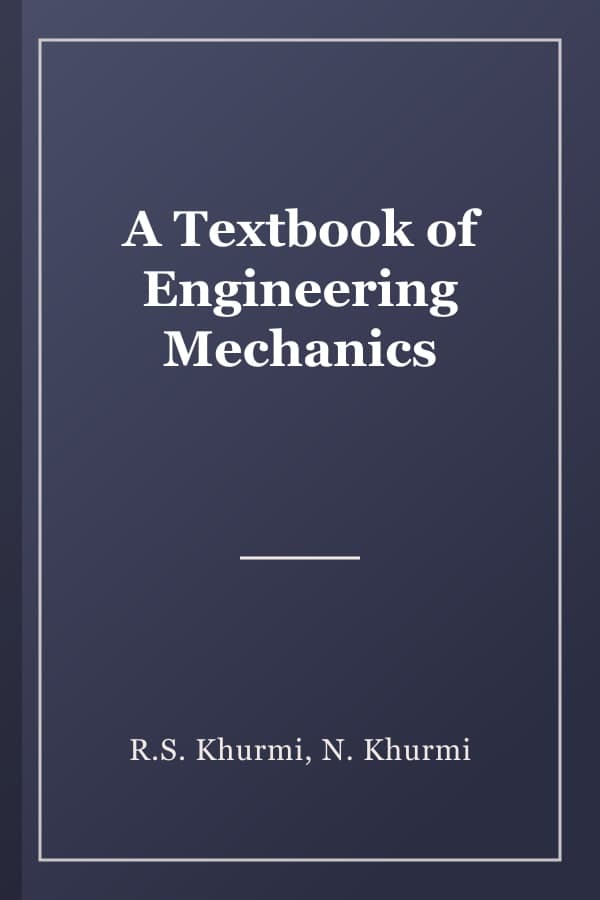 A Textbook of Engineering Mechanics