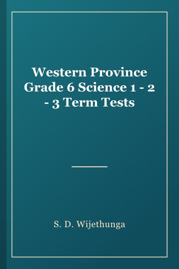 Western Province Grade 6 Science 1 - 2 - 3 Term Tests