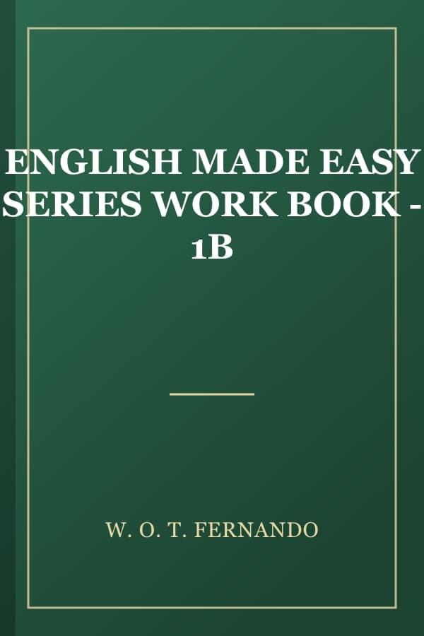 ENGLISH MADE EASY SERIES WORK BOOK - 1B