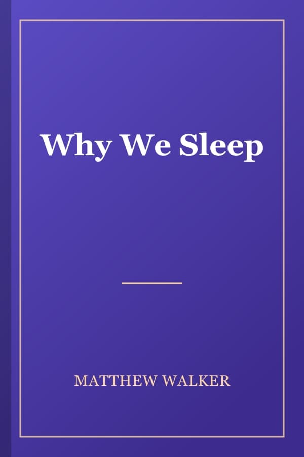 Why We Sleep