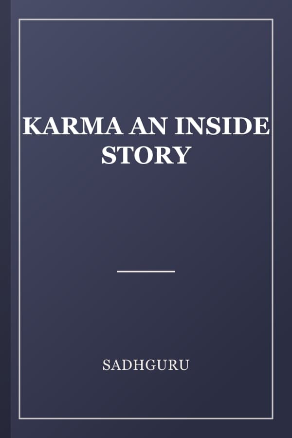 KARMA AN INSIDE STORY