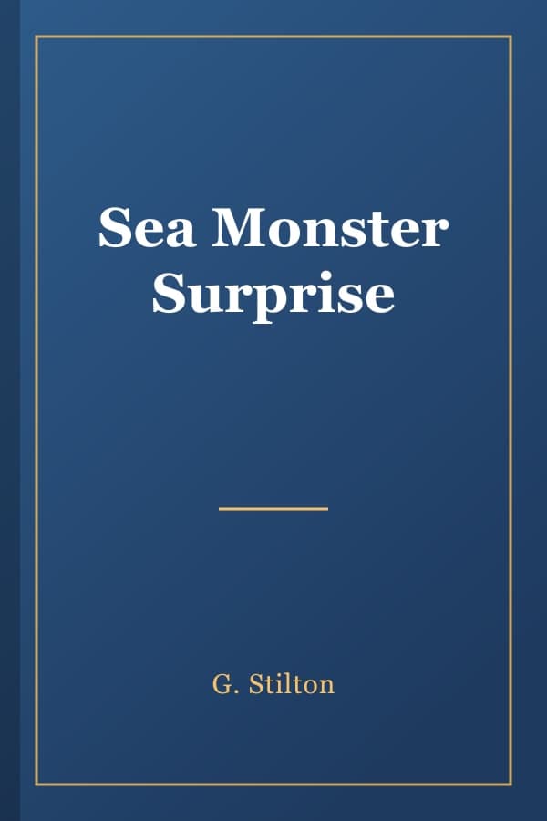 Sea Monster Surprise