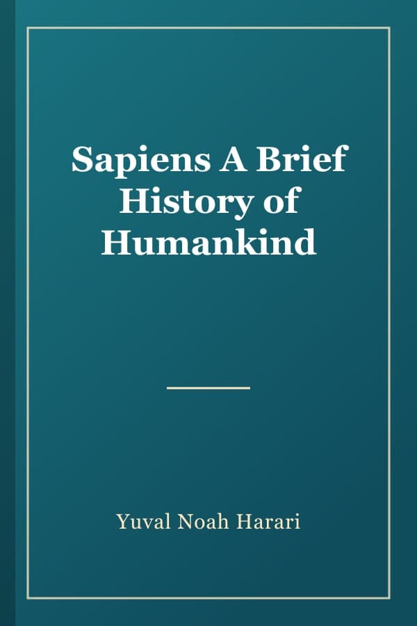 Sapiens A Brief History of Humankind