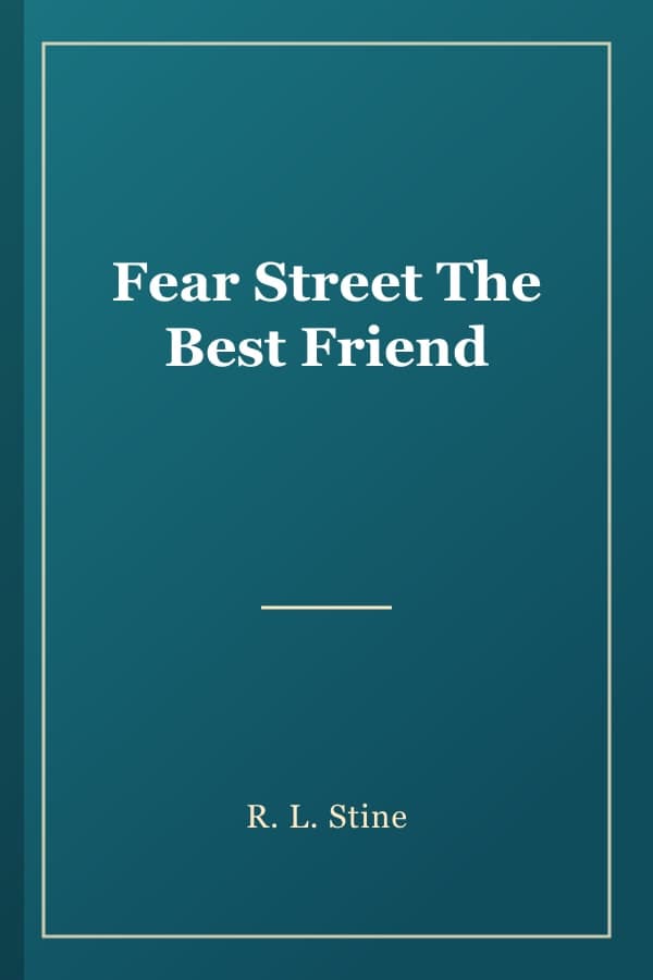 Fear Street The Best Friend