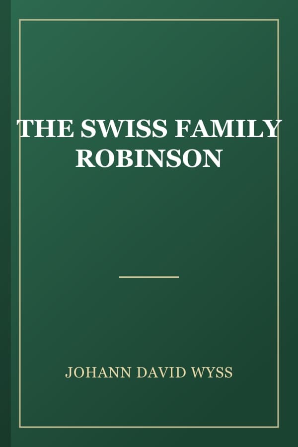 THE SWISS FAMILY ROBINSON