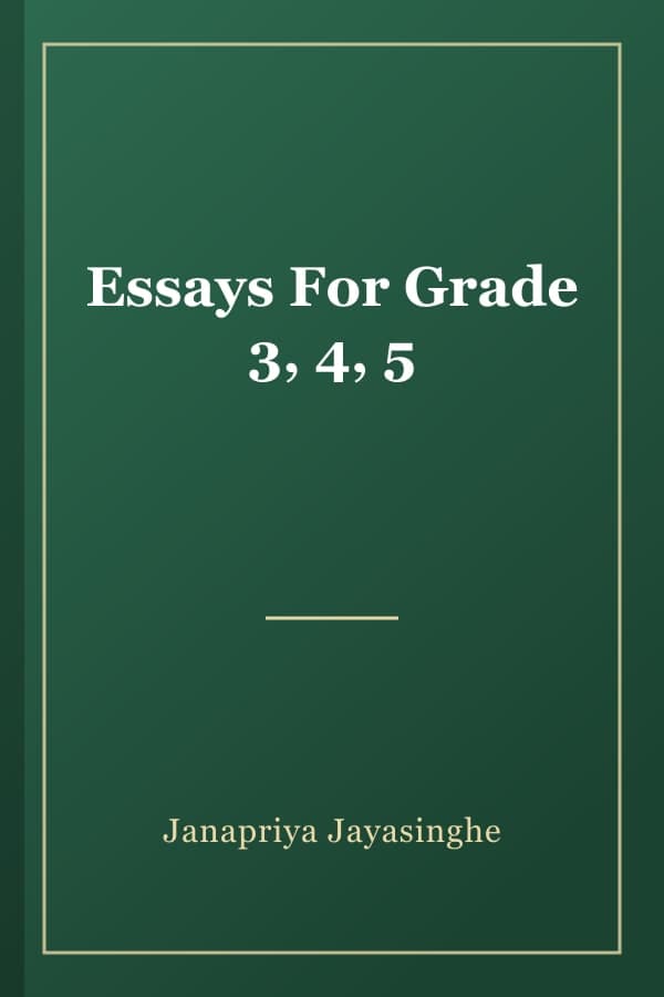 Essays For Grade 3, 4, 5