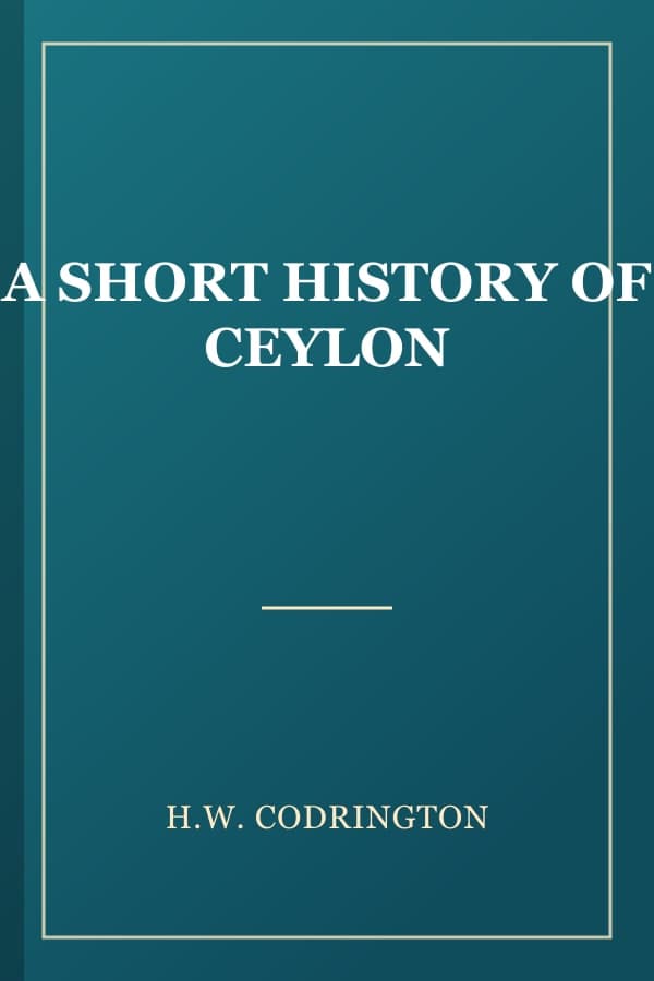 A SHORT HISTORY OF CEYLON