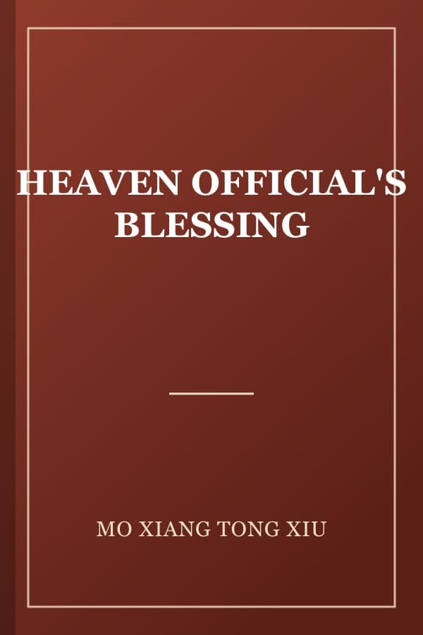 HEAVEN OFFICIAL'S BLESSING
