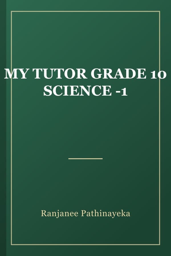 MY TUTOR GRADE 10 SCIENCE -1