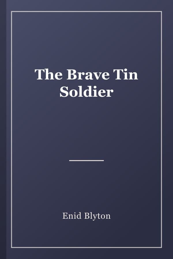 The Brave Tin Soldier