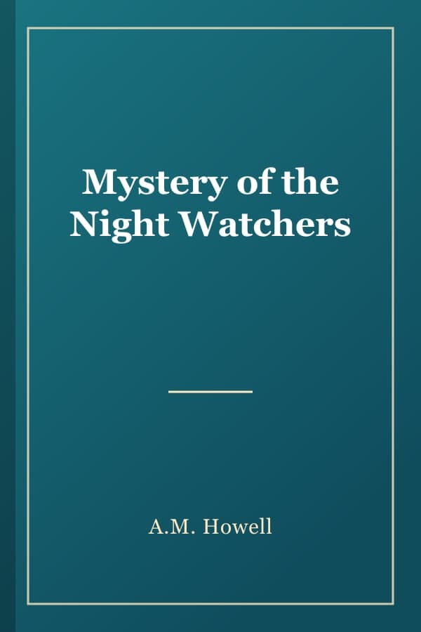 Mystery of the Night Watchers