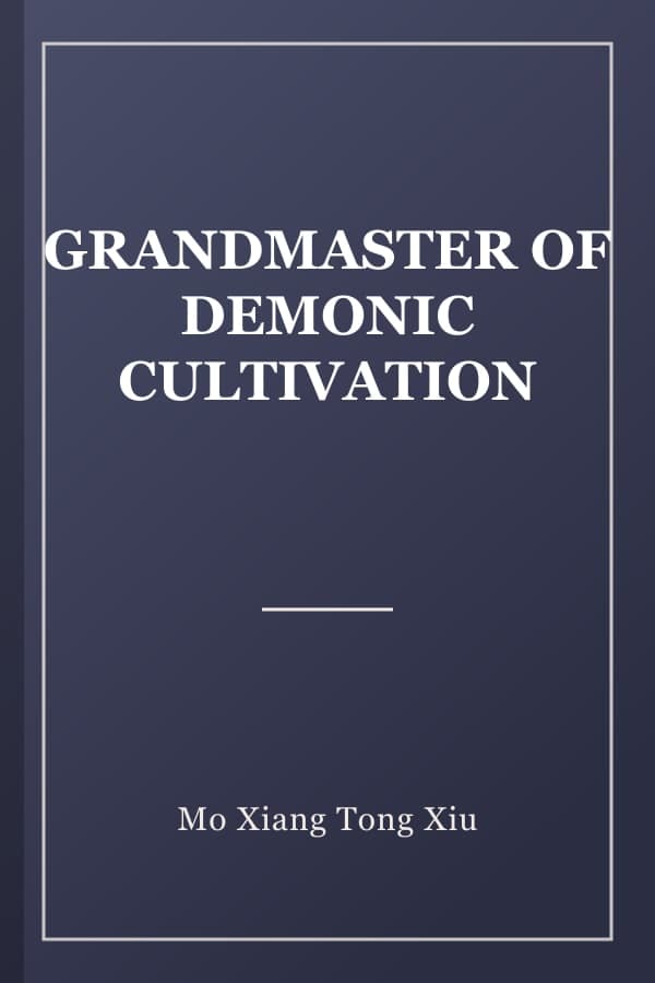 GRANDMASTER OF DEMONIC CULTIVATION