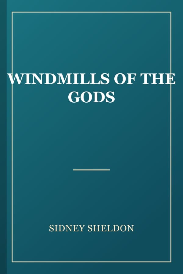 WINDMILLS OF THE GODS