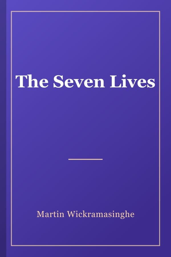 The Seven Lives