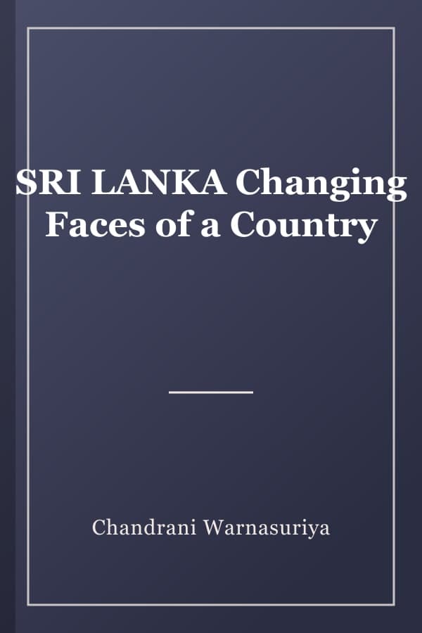 SRI LANKA Changing Faces of a Country