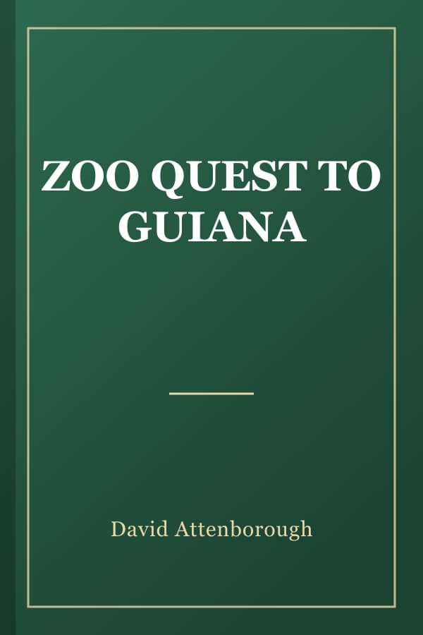 ZOO QUEST TO GUIANA