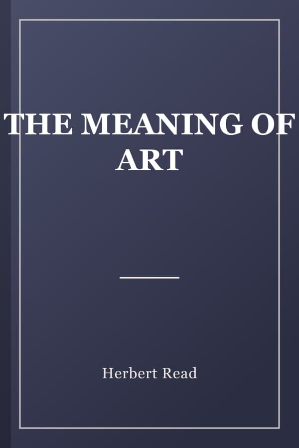 THE MEANING OF ART