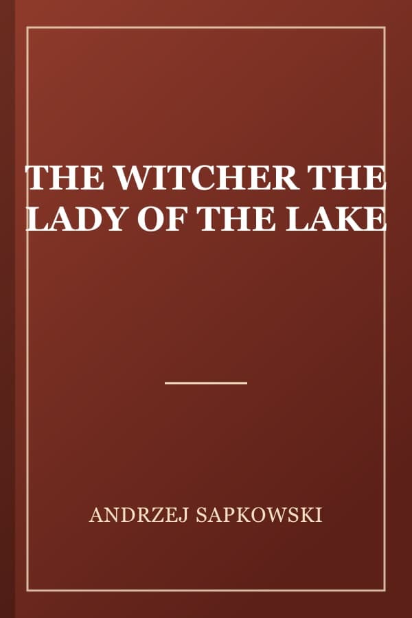 THE WITCHER THE LADY OF THE LAKE