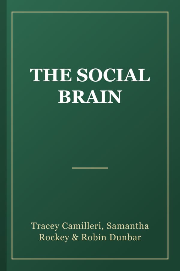 THE SOCIAL BRAIN