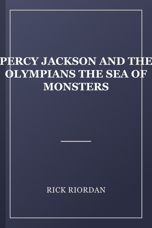 PERCY JACKSON AND THE OLYMPIANS THE SEA OF MONSTERS