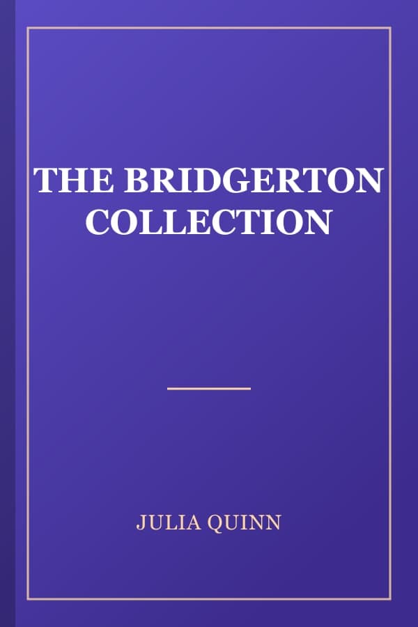 THE BRIDGERTON COLLECTION