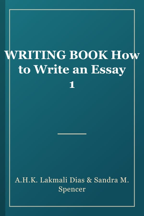 WRITING BOOK How to Write an Essay 1