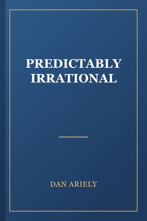 PREDICTABLY IRRATIONAL