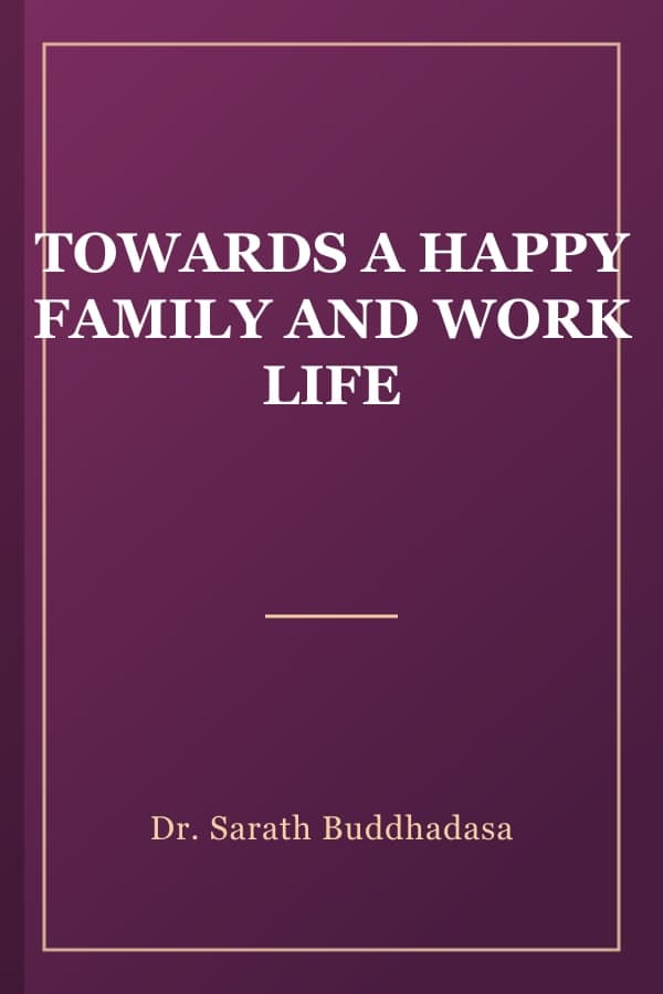 TOWARDS A HAPPY FAMILY AND WORK LIFE