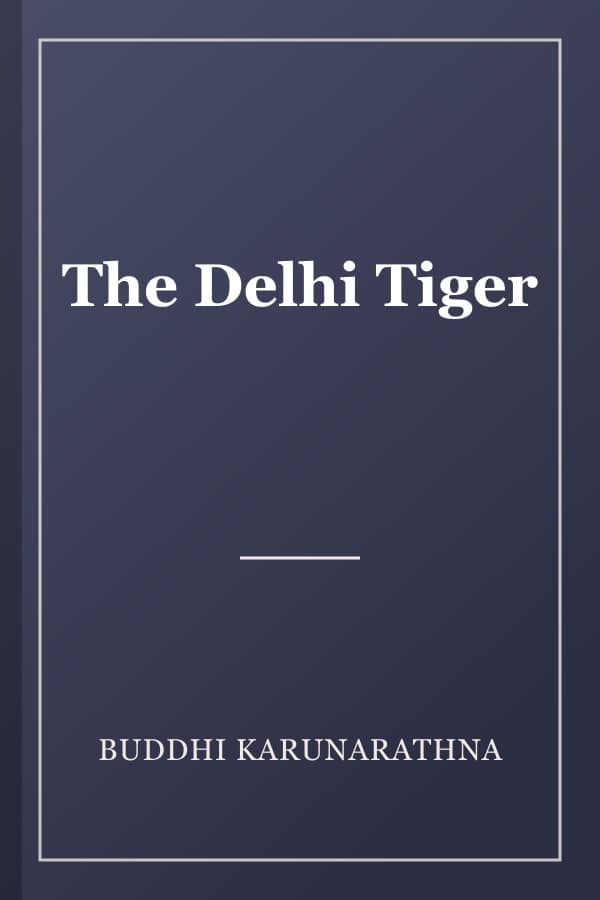 The Delhi Tiger