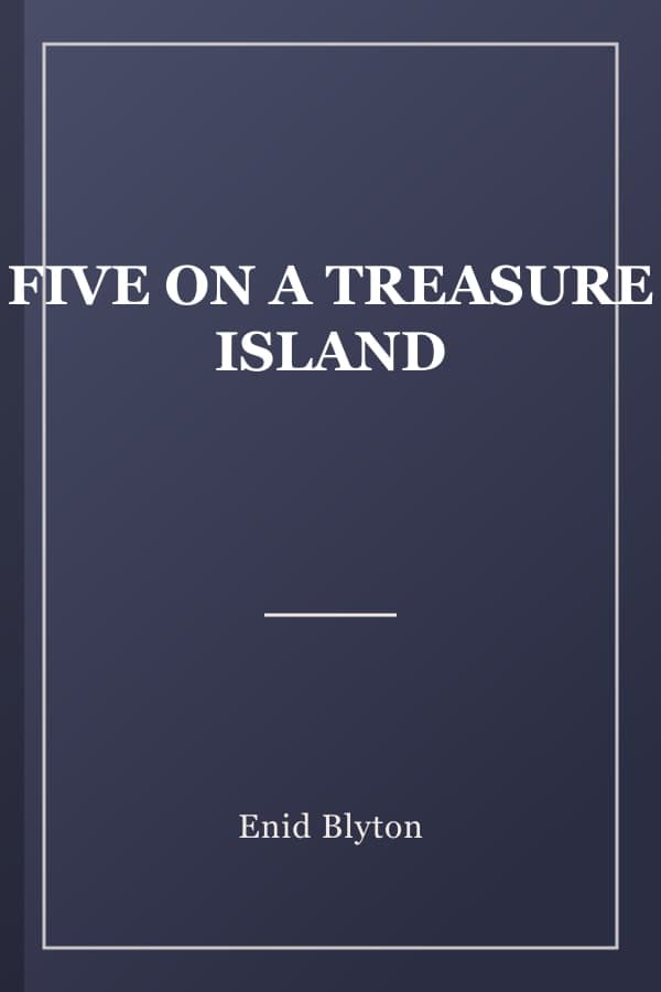 FIVE ON A TREASURE ISLAND