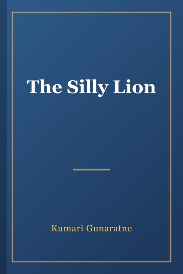 The Silly Lion