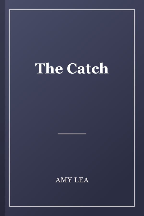 The Catch