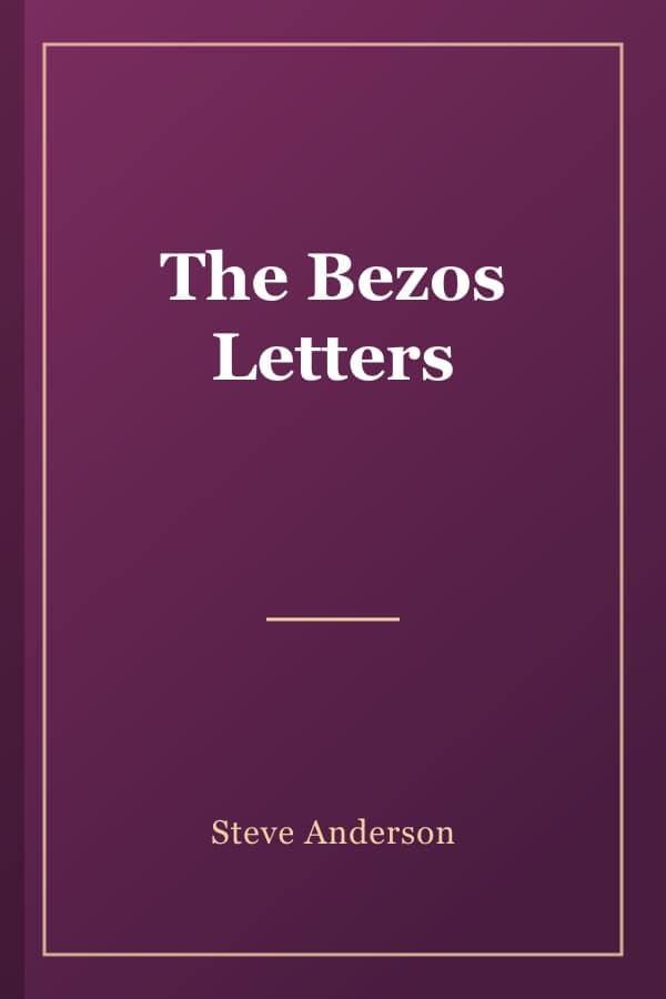 The Bezos Letters