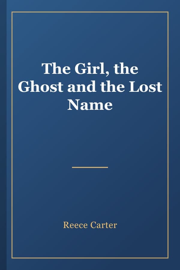 The Girl, the Ghost and the Lost Name