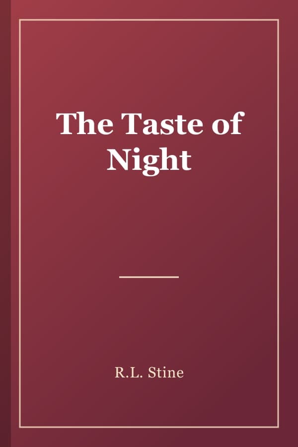 The Taste of Night