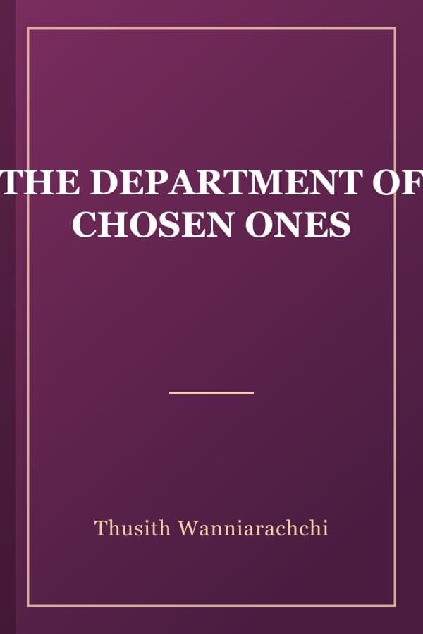 THE DEPARTMENT OF CHOSEN ONES