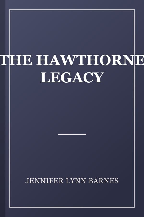 THE HAWTHORNE LEGACY