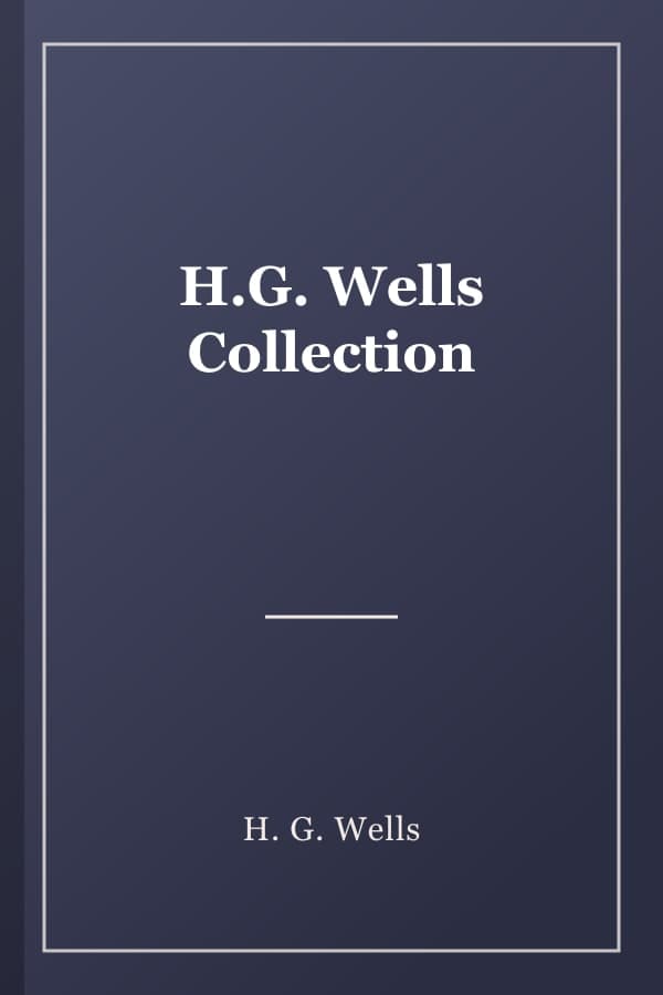 H.G. Wells Collection