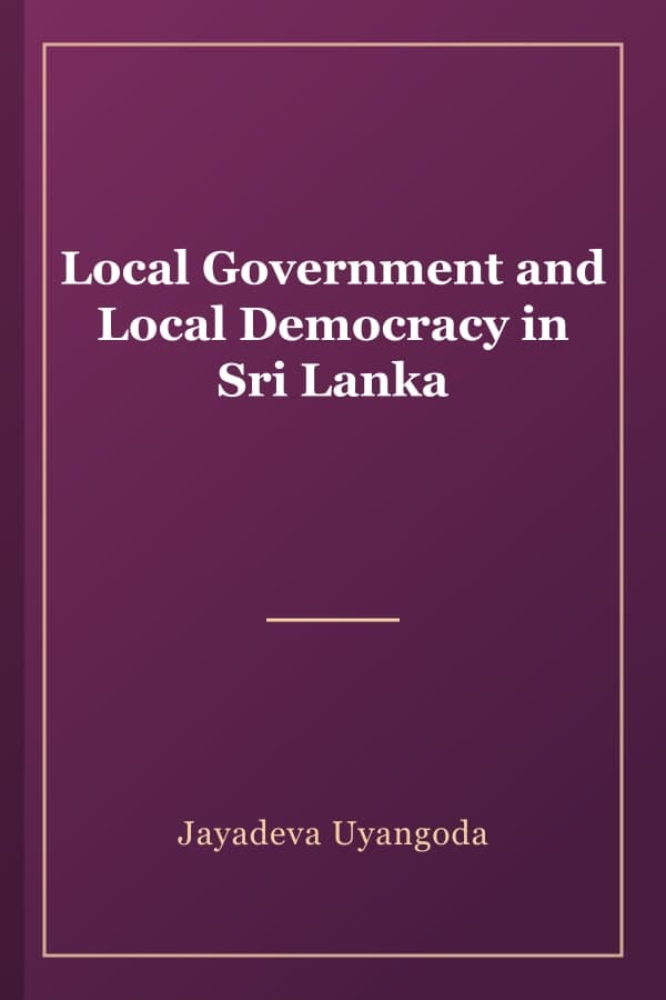 Local Government and Local Democracy in Sri Lanka
