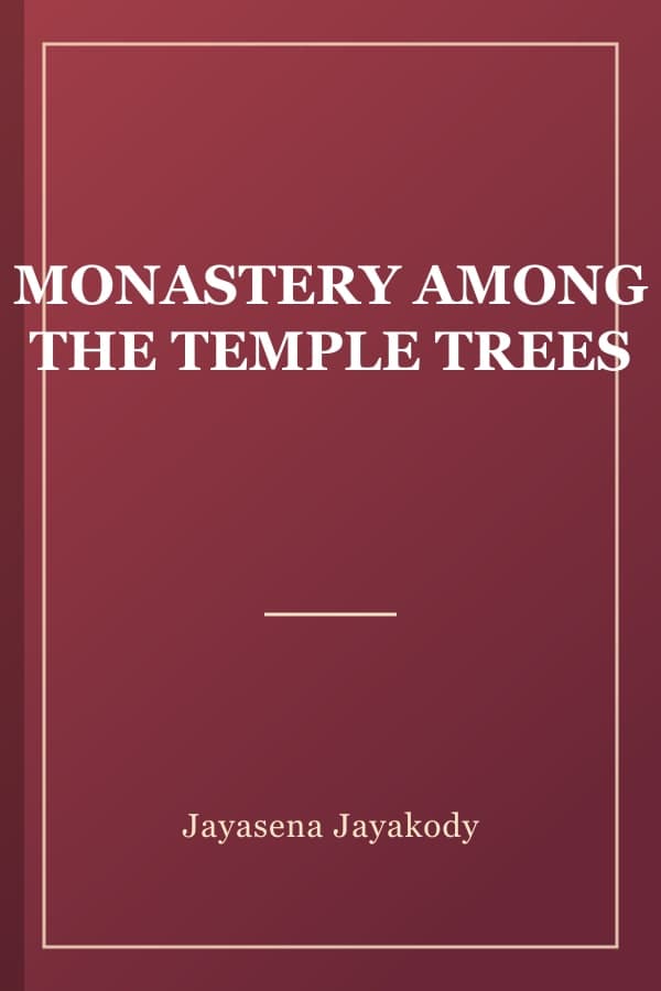 MONASTERY AMONG THE TEMPLE TREES